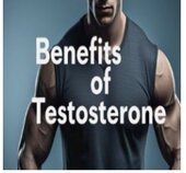 Discover the benefits of Testosterone